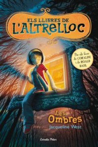 Els llibres de l'Altrelloc 1. Les ombres