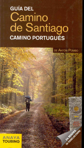 Guía del Camino de Santiago 2012 : Camino Portugués
