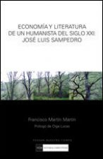 Economía y literatura de un humanista del siglo XXI : José Luis Sampedro