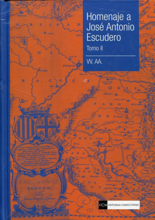 Homenaje a José Antonio Escudero. Tomo II