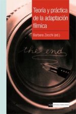 TEORIA Y PRACTICA DE LA ADAPTACION FILMICA