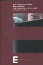 Leer o no leer : sobre identidad en la sociedad de la información