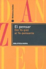 PENSAR,EL-DEL YO-PIEL AL YO-PENSANTE