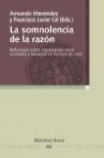 La somnolencia de la razón : reflexiones sobre organización social, economía y bienestar en tiempos de crisis