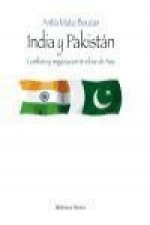 India y Pakistán. Conflicto y negociación en el sur de Asia