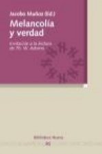 Melancolía y verdad. Invitación a la lectura de Th. W. Adorno