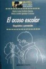 El acoso escolar. Diagnóstico y prevención