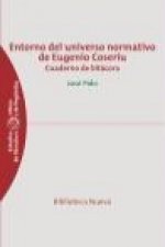 Entorno del universo normativo de Eugenio Coseriu : cuaderno de bitácora