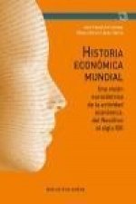 Historia económica mundial : una visión eurocéntrica de la actividad económica, del neolítico al siglo XXI