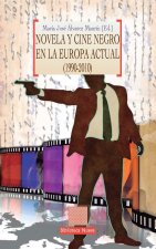 Novela y cine negro en la Europa actual. 1990-2010