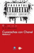 Cucarachas con Chanel : realismo.0