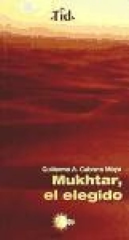 Mukhtar, el elegido