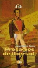 Presagios de libertad