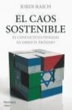 El caos sostenible: el conflicto cotidiano en Oriente Próximo