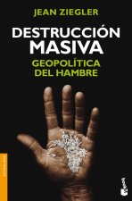 Destrucción masiva: geopolítica del hambre
