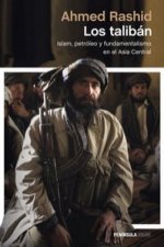 Los talibán: el Islam, el petróleo y el nuevo Gran Juego en Asia Central