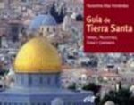 Guía de Tierra Santa : Israel, Palestina, Sinaí y Jordania