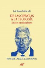 De las ciencias a la teología : ensayos interdisciplinares : homenaje a Manuel García Doncel