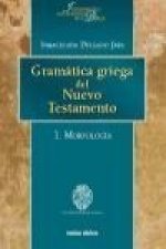 Gramática griega del Nuevo Testamento. I, Morfología
