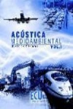 Acústica medioambiental. Vol. I