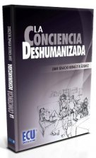 La conciencia deshumanizada