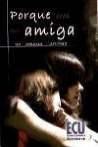 Porque eres mi amiga