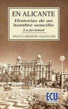 Historias de un hombre sencillo : la juventud