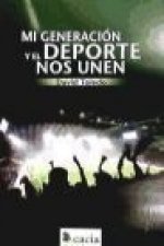 Mi generación y el deporte nos unen