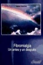 Fibromialgia, Un antes y un después