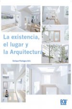 La existencia, el lugar y la arquitectura