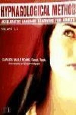 Hypnagological method: accelerative language learning for adults. Volume II