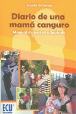 Diario de una mamá canguro : manual del porteo adaptado
