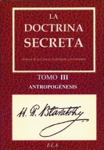 La doctrina secreta III : antropogénesis