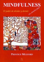 Mindfulness : el poder de olvidar y dormir con atención plena