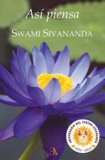 Así piensa Swami Sivanada