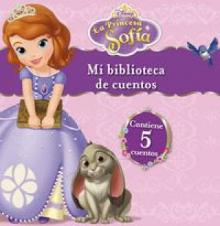 La Princesa Sofía. Mi biblioteca de cuentos