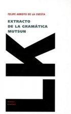 Extracto de la Gramatica Mutsun: O de la Lengua de los Naturales de la Mision de San Juan Bautista