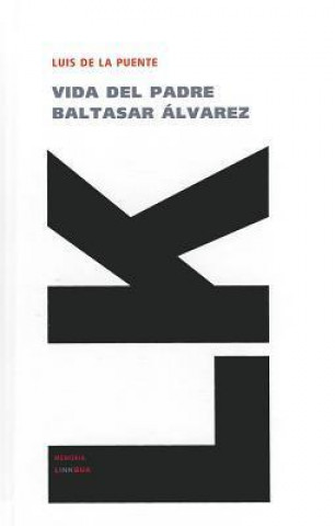 Vida del padre Baltasar Álvarez