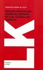 Década epistolar sobre el estado de las letras en Francia