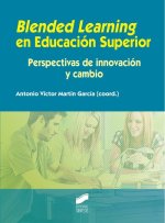 Blended learning en educación superior : perspectivas de innovación y cambio