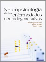Neuropsicología de las enfermedades neurodegenerativas