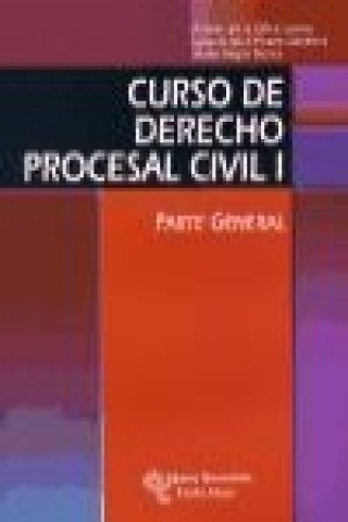Curso de derecho procesal civil I : parte general