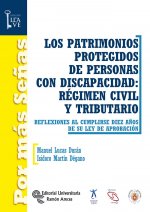 Los patrimonios protegidos de personas con discapacidad: régimen civil y tributario