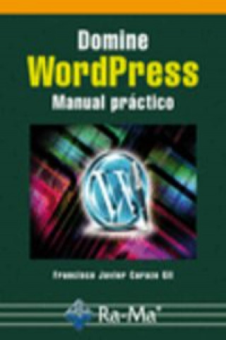 Domine WordPress : manual práctico