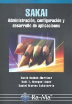 Sakai : administración, configuración y desarrollo de aplicaciones