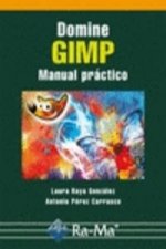 Domine GIMP : manual práctico