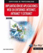 Implantación de aplicaciones web en entornos Internet, Intranet y Extranet