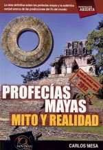 Profecias Mayas: Mito y Realidad