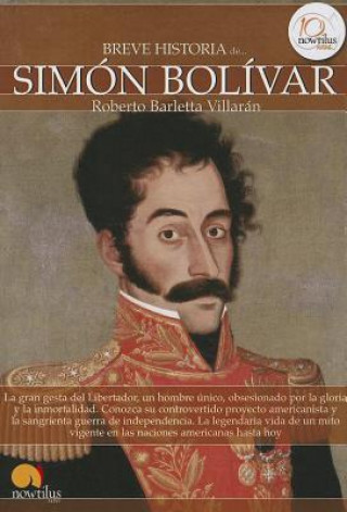 Breve Historia de Simon Bolivar