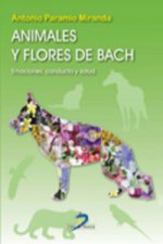 Animales y flores de Bach : emociones, conducta y salud